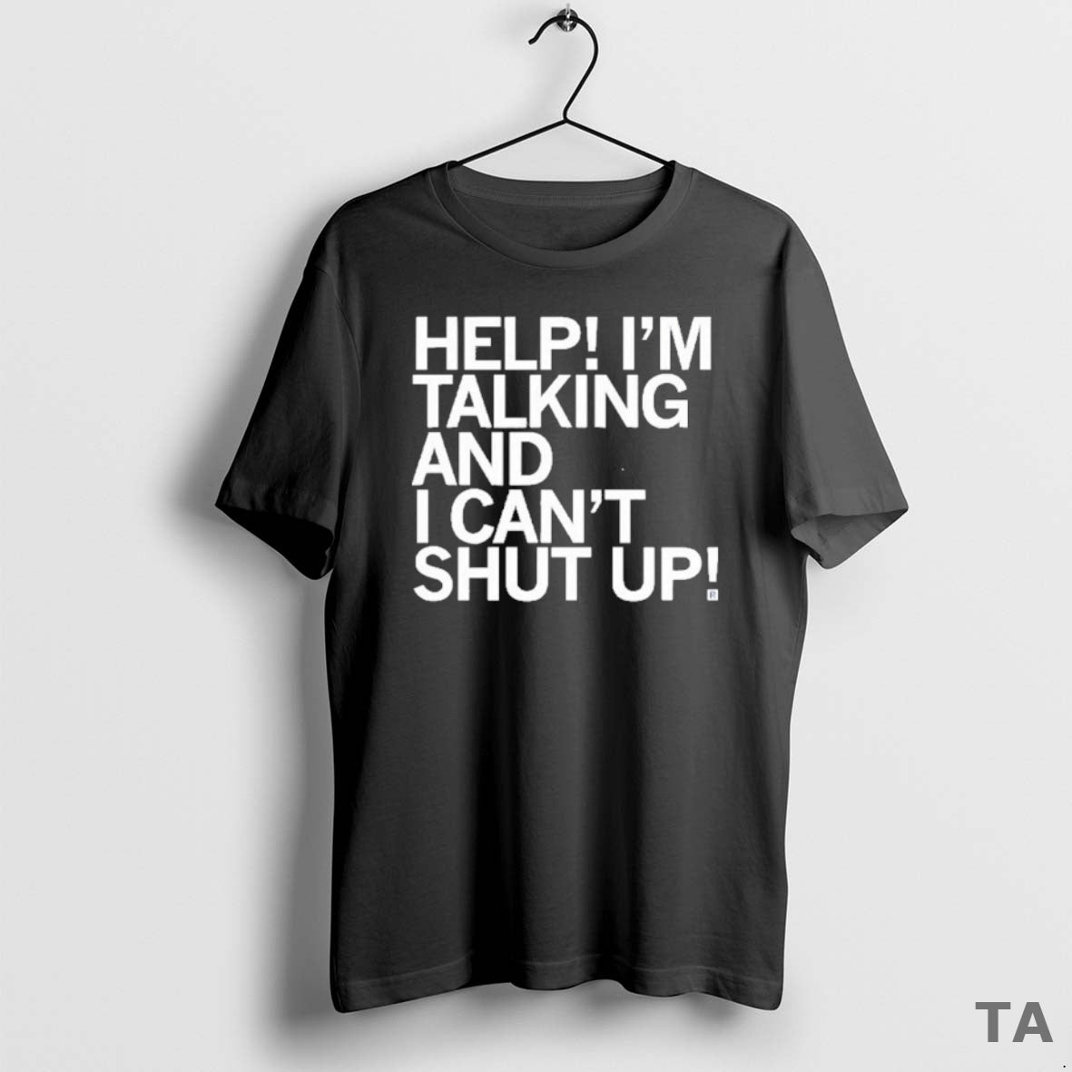 Top Help I Cant Shut Up T Shirt Sweater
