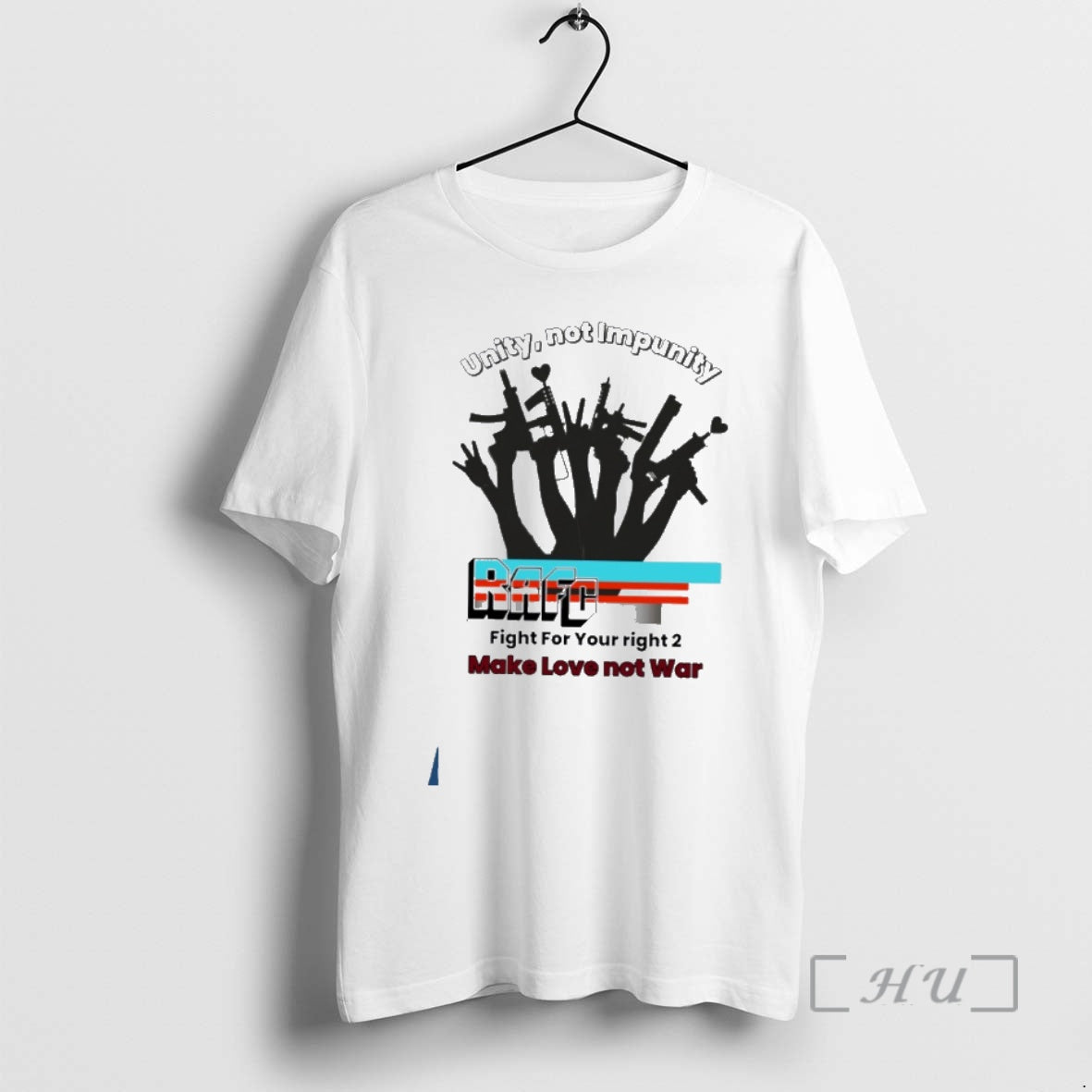 Trending Unity Not Impunity Rafc Fight For Your Right 2 Make Love Not War Premium T-Shirts, Hoodie, Sweatshirt