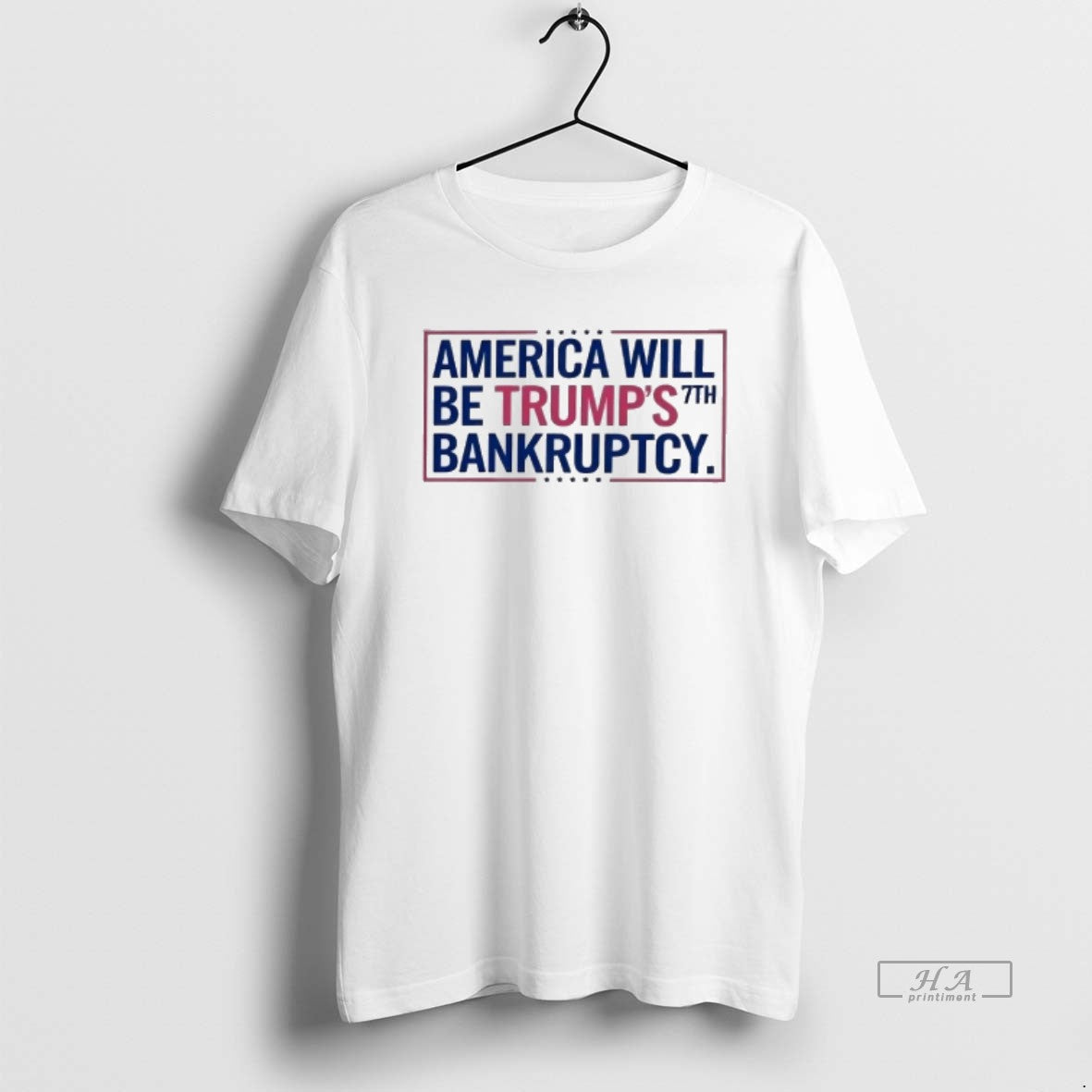 Trendy America Will Be Trumps 7th Bankruptcy