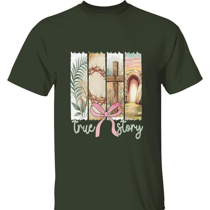 True Story T-Shirt - Easter Graphic Tee Featuring Jesus, Cross, and Empty Tomb, Perfect for Celebrating the Resurrection and Faith