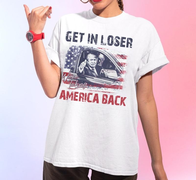 Trump Get In Loser We're Taking America Back Shirt, Trump for President 2024 Shirt, Republican 2024, Fix America Again, Trump 2024 shirt. Underwear Menswear Top