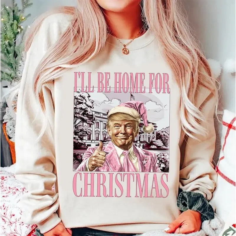 Trump I'll Be Home for Christmas Shirt, President Trump Christmas T-Shirt, Christmas Republican Sweater, Christmas Santa Trump Shirt