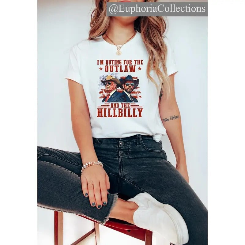 #Trump I'm Voting For The Outlaw And Hillbilly #Trump Vance Shirt, Sweater, Hoodie, Ridin With The Outlaw Shirt , Retro Chic Tee