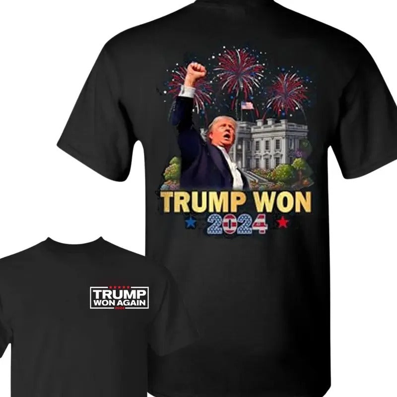 Trump Won Again Shirt, Trump Won 2024 President 47th Of White House T-Shirt, Trump Won Get Over It Shirt, President 2025 Election Tee, Trum Gifts