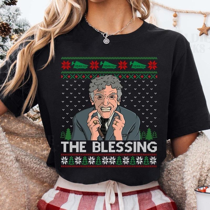 Uncle Lewis The Blessing Ugly Christmas Sweatshirt, Hoodie, T - Shirt, National Lampoons Christmas Vacation Sweatshirt, Christmas Movie, Griswolds Family