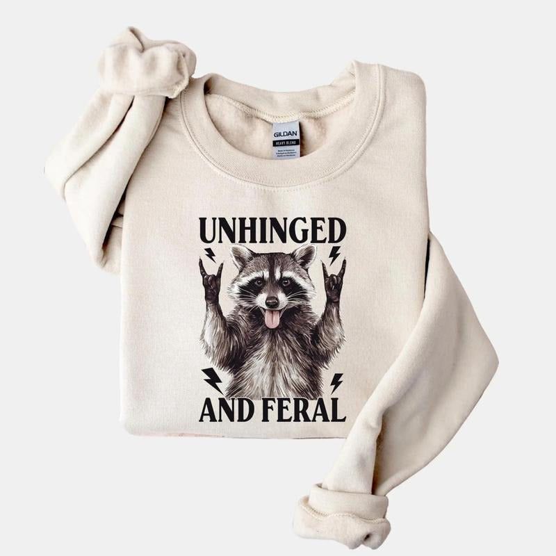 Unhinged and Feral Racoon Sweatshirt, Funny Meme Sweatshirt, Funny Racoon Sweatshirt, Vintage Feral Racoon Sweatshirt