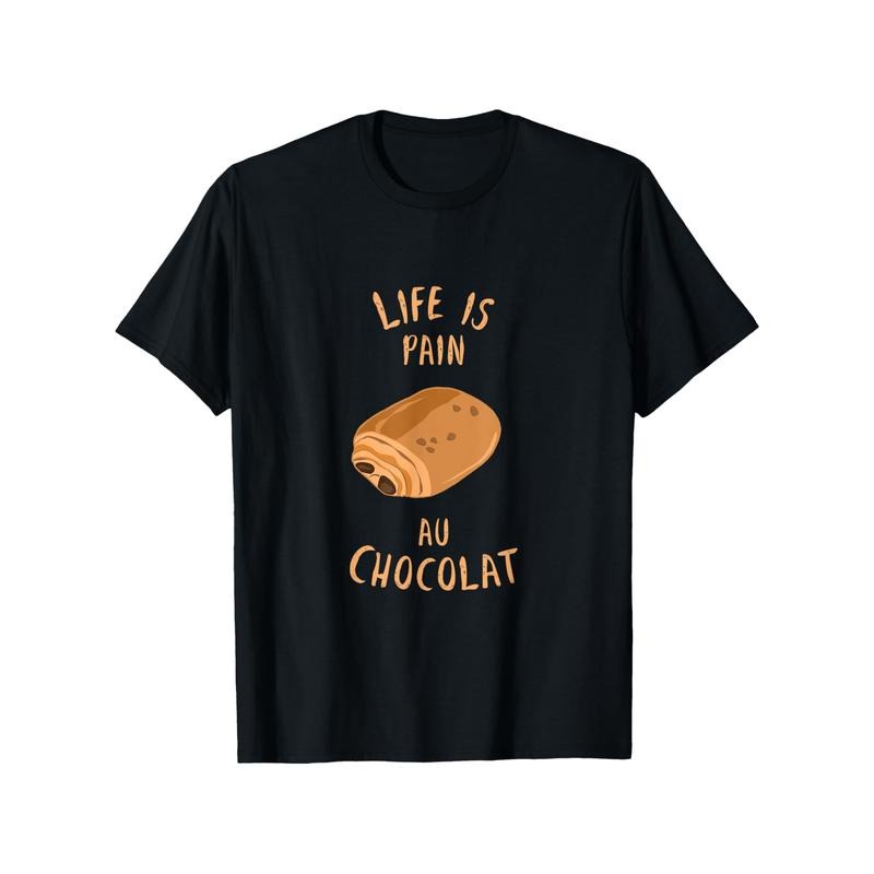 Unisex Cotton T-Shirt with "Life is Pain Au Chocolat" Print, Casual Crew Neck, Short Sleeve, All-Season Comfort, Slight Stretch, Regular Fit, Black - Ideal for Weekends & Gifts Made in USA