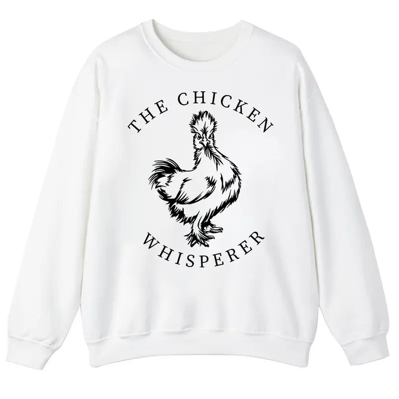 Unisex The Chicken Whisperer Shirt Sweatshirt and Hoodie | WearSparks.com