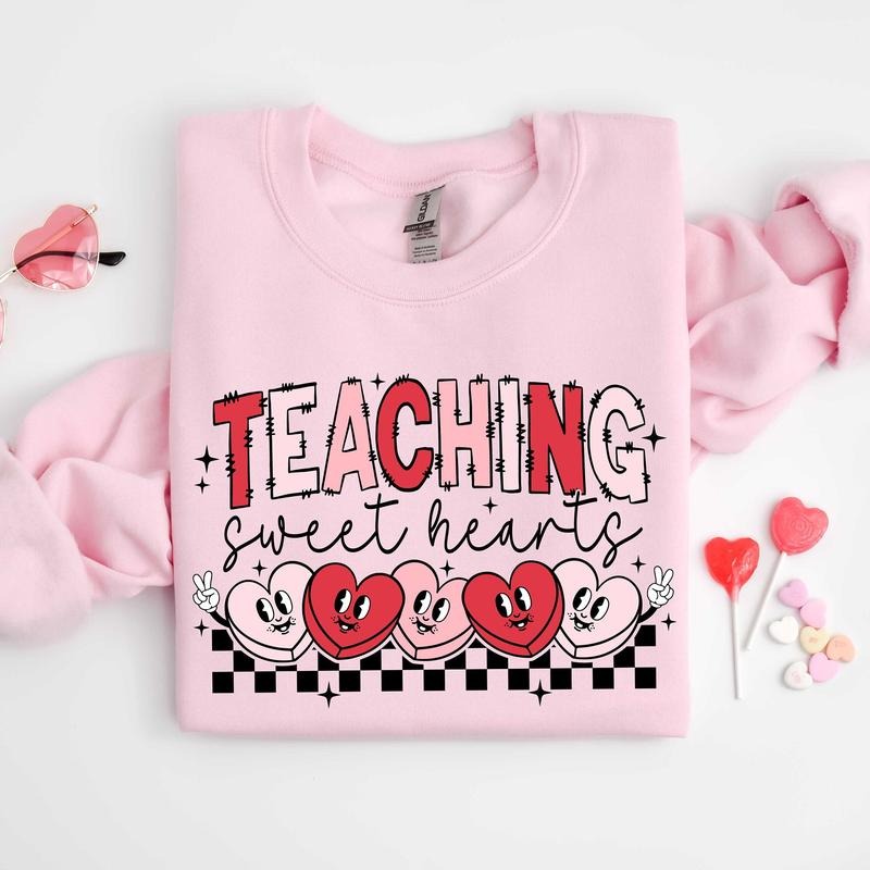 Valentines Day Teacher Sweatshirt, Teaching Sweethearts Teacher Shirts, Teacher Valentines Day Gift