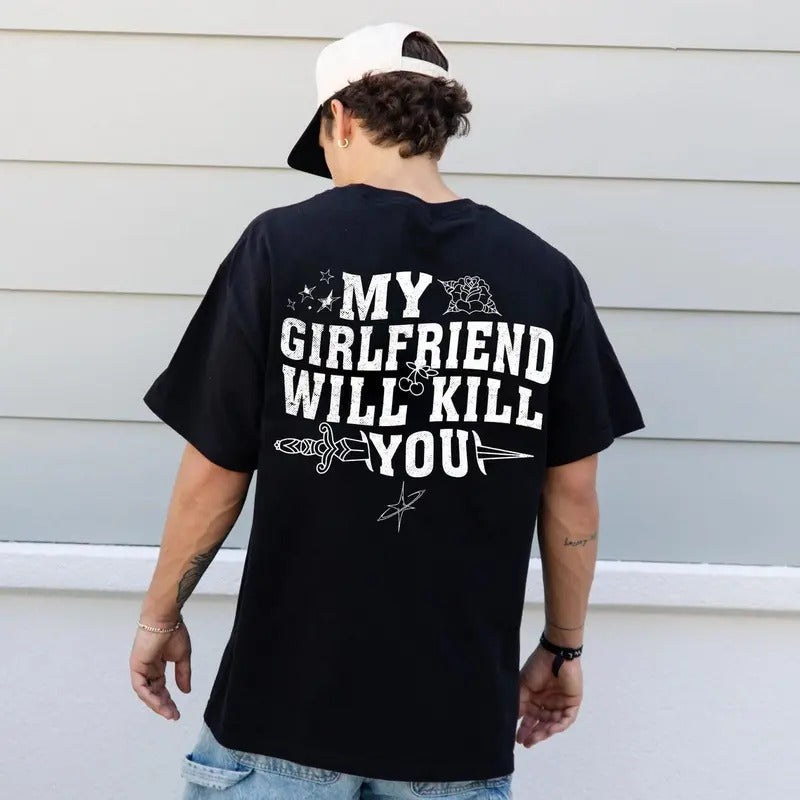 Victoria Maxwell, My Girlfriend Will Kill You Shirt, My Girlfriend Shirt, Funny Gag Gift, Boyfriend Shirt, Boyfriend...