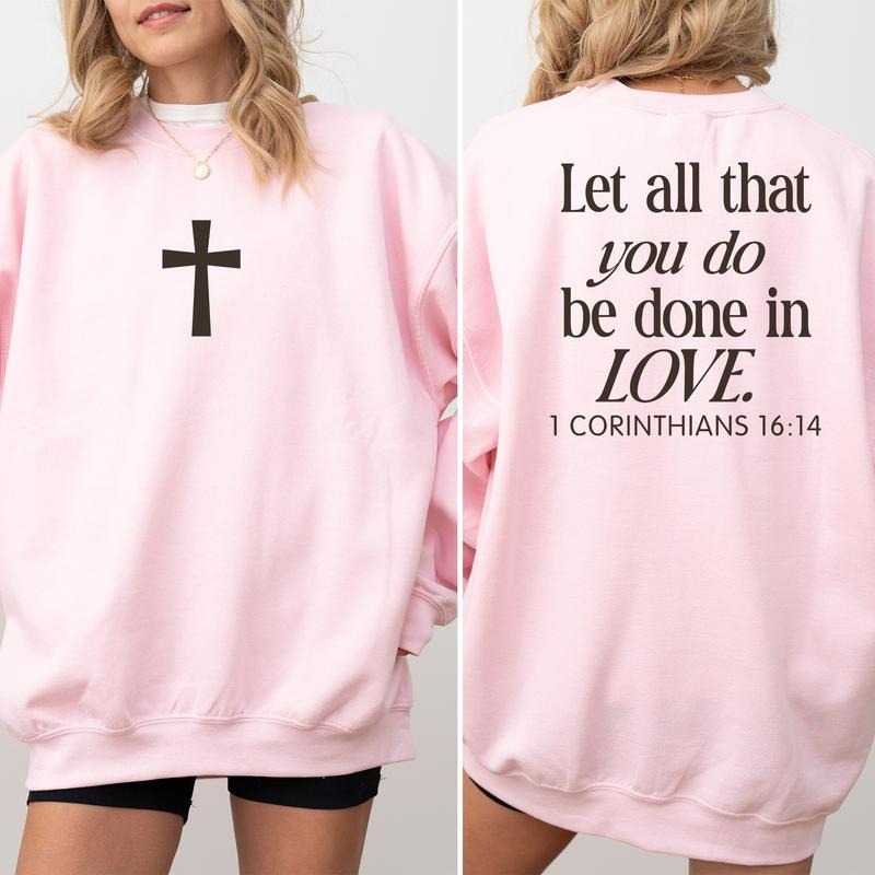 Vintage Christian 2-Sided Sweatshirt, Let All That You Do Be Done In Love Crewneck, Christian Cross Sweaters, Bible Verse Sweatshirt, Jesus Apparel, Comfy Long Sleeve Pullover, Soft Cotton Womenswear