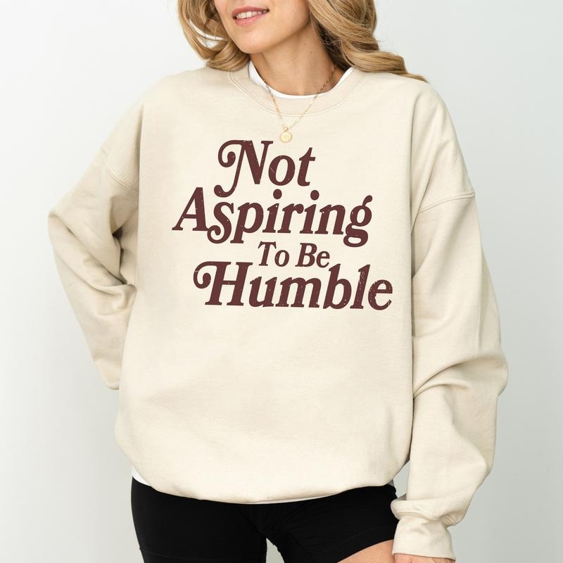 Vintage Not Aspiring Sweatshirt, Women's Rights Sweaters, Girl Power Tops, Women Empowerment Crewneck, Soft Long Sleeve Womenswear, Casual Women's Tops