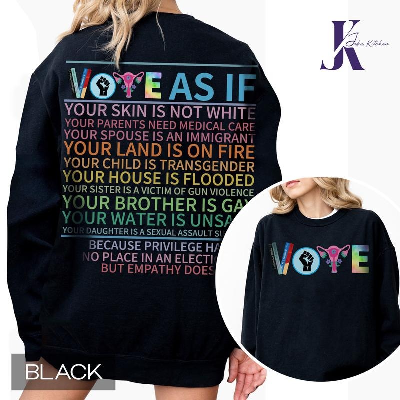 Vote As If Shirt, Custom Register Tee, Election Shirt, Voter T-Shirt, Voting Tee,Vote Gift, Equality Shirt, Pro Choice...