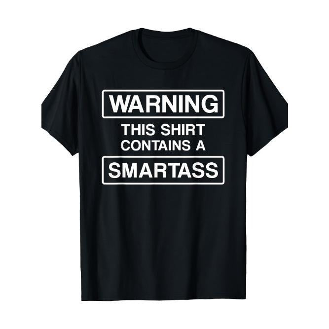 WARNING This Shirt Contains A Smartass T Shirt T-Shirt Tee - Made in USA Hoodie, Sweatshirt | WearSparks.com