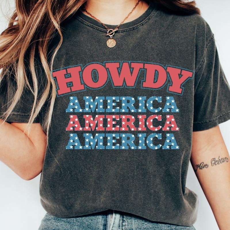 WESTERN JULY FOURTH SHIRT, HOWDY AMERICA SHIRT, WESTERN AMERICA SHIRT, PARTY IN THE USA, JULY 4TH PARTY SHIRT Comfort Cotton Fabric Top Womenswear Oversized