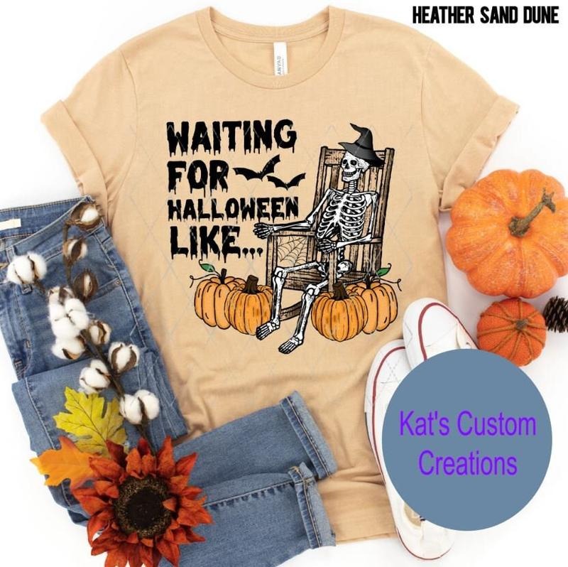 Waiting For Halloween Shirt Waiting For Halloween Like Halloween Unisex Shirt Spooky Season Shirt Halloween Skeleton Shirt TK43GN