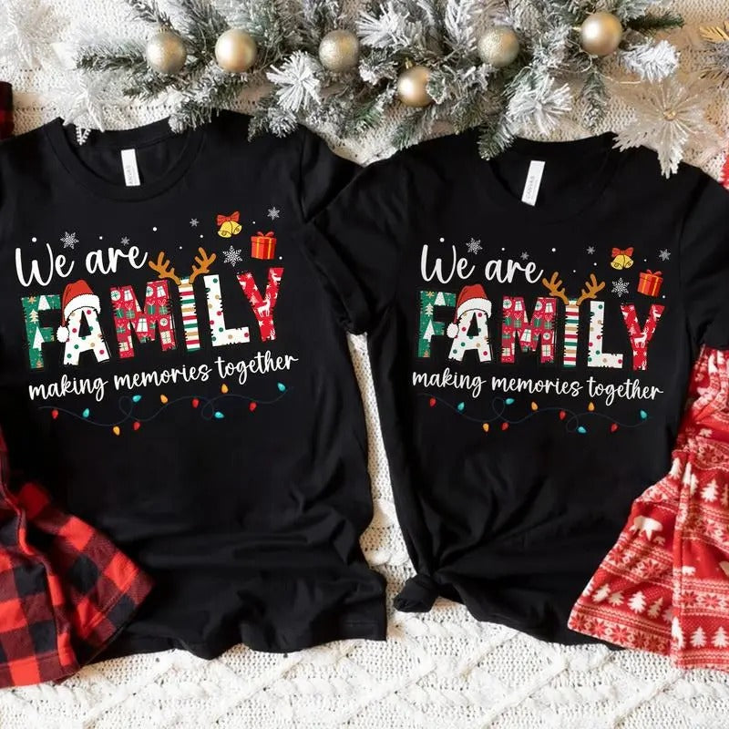 We Are Family T-shirt, Matching Christmas Shirt, Family Christmas Tee, Holiday Shirt, Christmas Gift for Family, for Women, for Man