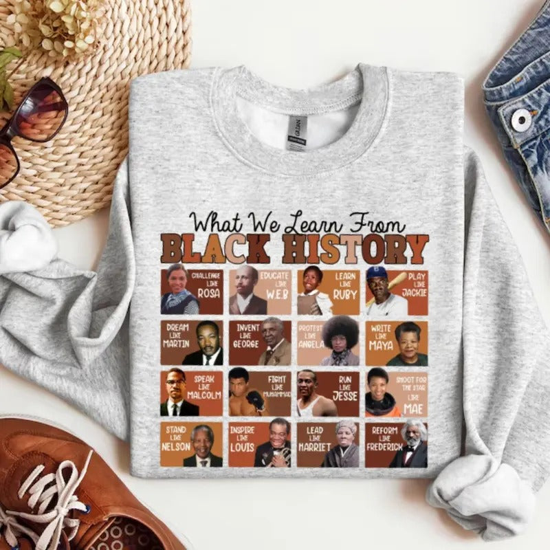 What We Learned From Black History Sweatshirt, Hoodie, T-Shirt, Black History Shirt, Melanin Sweater, Black History...