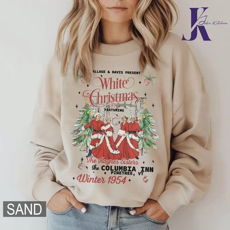White Christmas Movie 1954 Sweatshirt, Christmas Movie Shirt, Wallace and Davis, Haynes Sisters Shirt, Columbia Inn Shirt