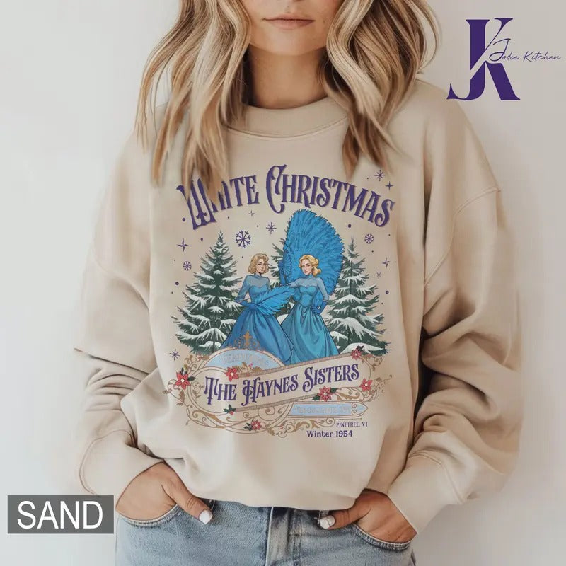 White Christmas Movie 1954 Sweatshirt, White Christmas Movie Shirt, The Haynes Sisters Shirt, Christmas Gifts