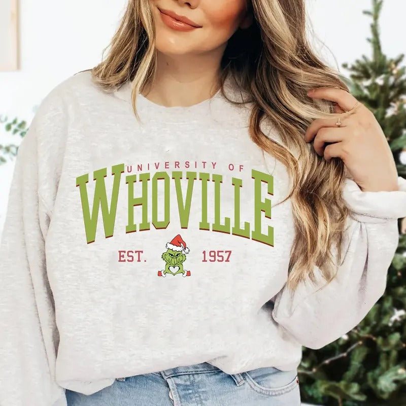 Whoville University Christmas Sweatshirt, University Of Whoville Xmas Tee Shirt, Christmas Movie Character Shirt