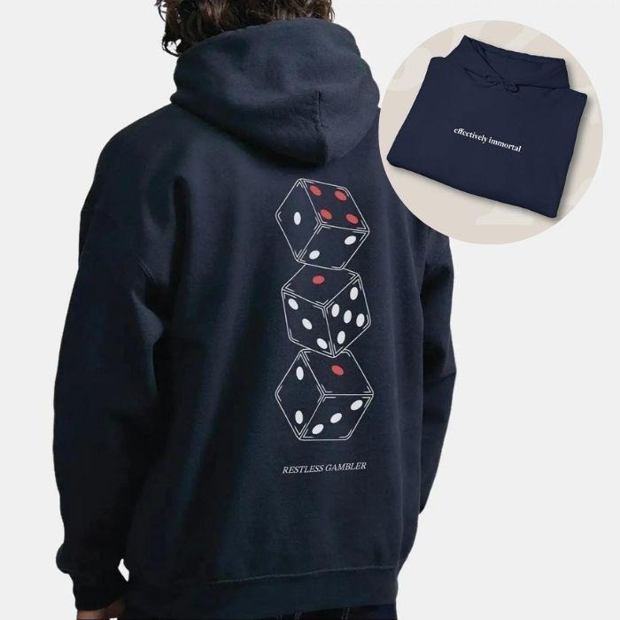 Effectively Immortal Restless Gambler 2 Sides Hoodie/Sweatshirt/T-Shirt, For Men/Women - Unisex Style, 100% Cotton, Pullover unisex hoodie