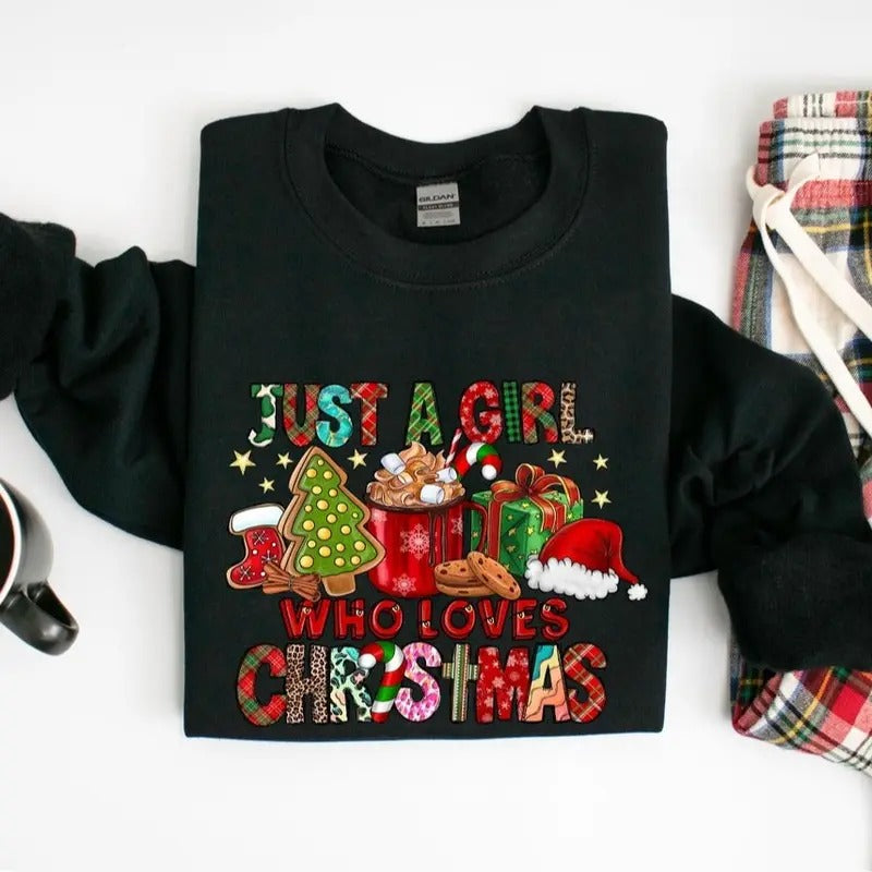 Women's Christmas Sweatshirt, Just A Girl Who Loves Christmas, Christmas Gift Shirt, Christmas Lover Shirt, Holiday Winter Shirt Cotton Crewneck