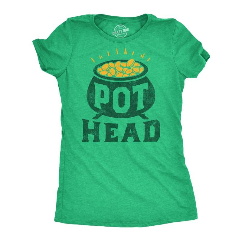 Womens Funny T Shirt Pot Head St Patricks Day Sarcastic Tee for Ladies Funny Womens T Shirts Cute Slimming Top Comfortable Soft Green -