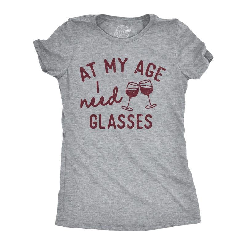 Womens Funny T Shirts At My Age I Need Glasses Sarcastic Wine Drinking Tee Funny Womens T Shirts Cute Slimming Top Comfortable Soft Womenswear Sarcastic Tops for Women Funny Wine Top Women's Novelty Light Grey