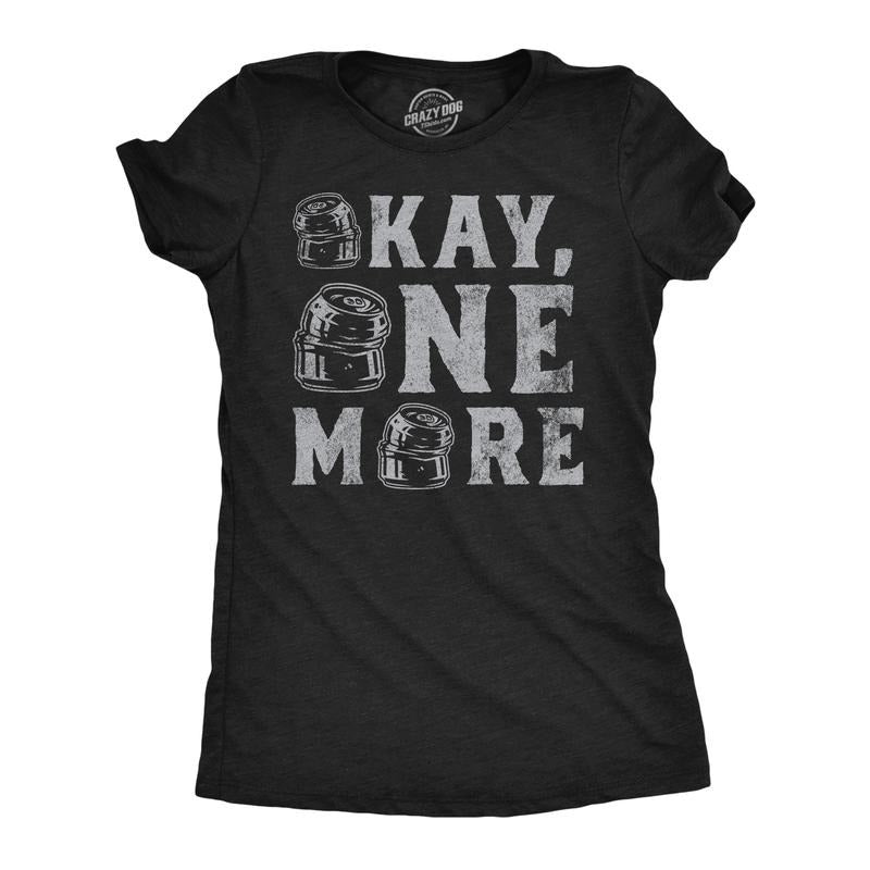 Womens Funny T Shirts Okay One More Sarcastic Drinking Graphic Tee for Ladies Funny Womens T Shirts Cute Slimming Top Comfortable Soft Womenswear Drinking Tops for Women Funny Beer Top Women's Novelty Black -