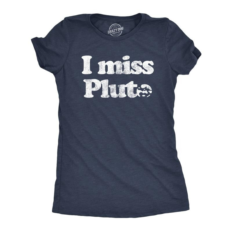 Womens I Miss Pluto T Shirt Funny Solar System Science Planets Graphic Novelty Tee Funny Womens T Shirts Cute Slimming Top Comfortable Navy