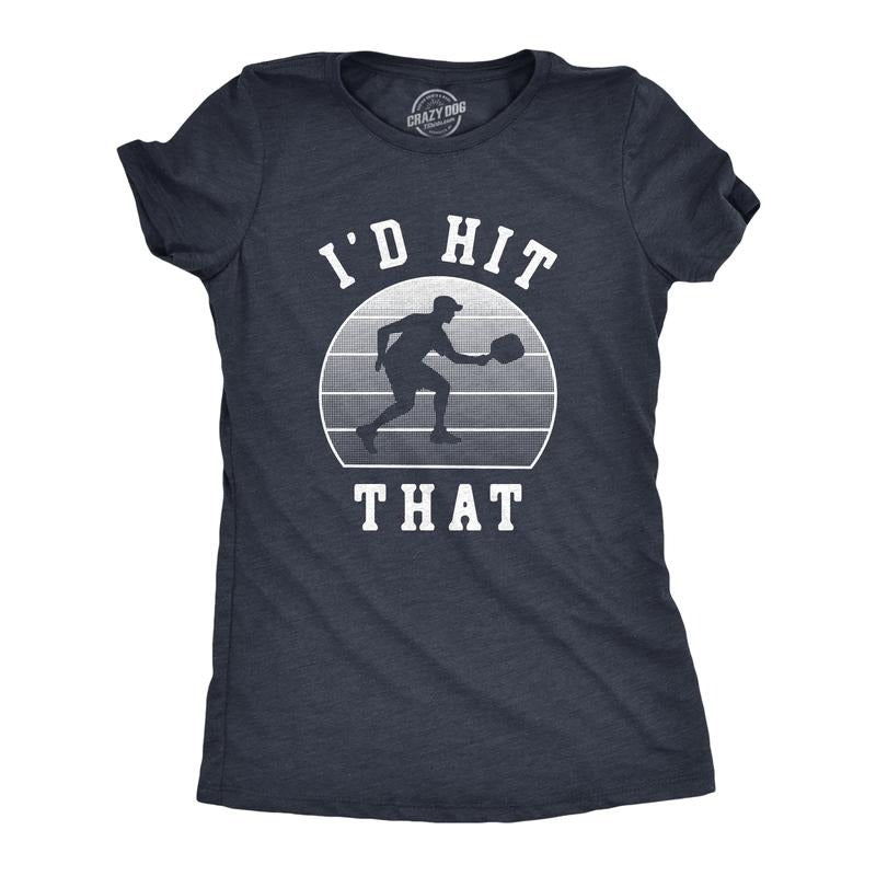 Womens Id Hit That T Shirt Funny Sarcastic Pickleball Paddle Joke Tee For Ladies Funny Womens T Shirts Cute Slimming Top Comfortable Soft Womenswear Pickle Ball Tops for Women Funny Fitness Top Navy