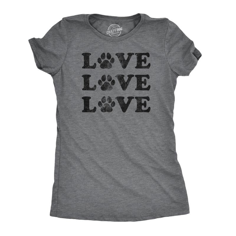 Womens Love Love Love Paws T Shirt Cute Dog Animal Companion Tee Funny Womens T Shirts Cute Slimming Top Comfortable Soft Womenswear Love Tops for Women Funny Dog Top Women's Novelty Tees Dark Grey