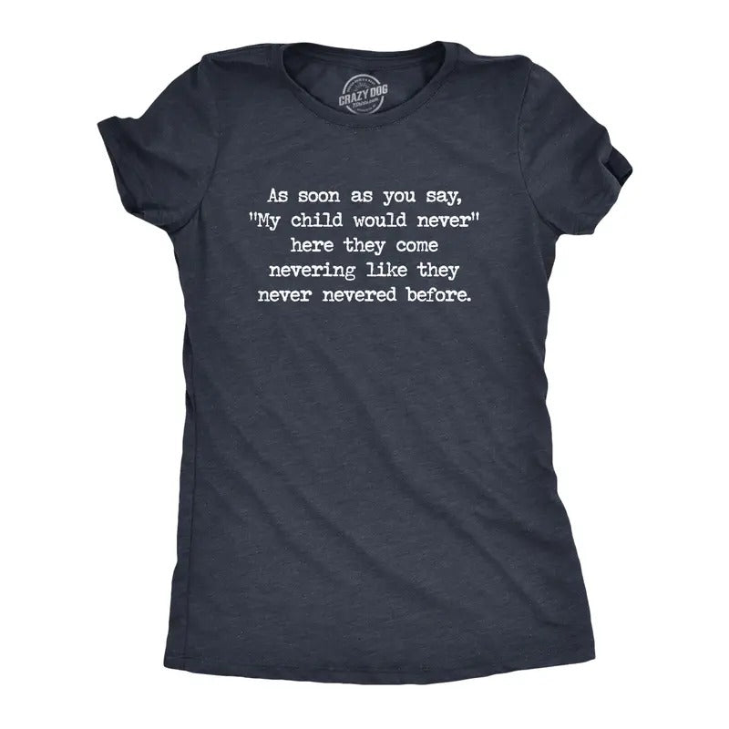 Womens My Child Would Never T Shirt Funny Kids Misbehave Novelty Parenting Graphic Tee for Ladies Funny Womens T Shirts Cute Slimming Top Comfortable Soft Womenswear Funny Sarcastic Top Women's Navy