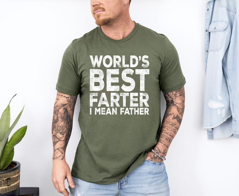 World's Best Farter I Mean Father Shirt, Dad Shirt, Fathers Day Shirt, Dad Gift, Best Farter Shirt