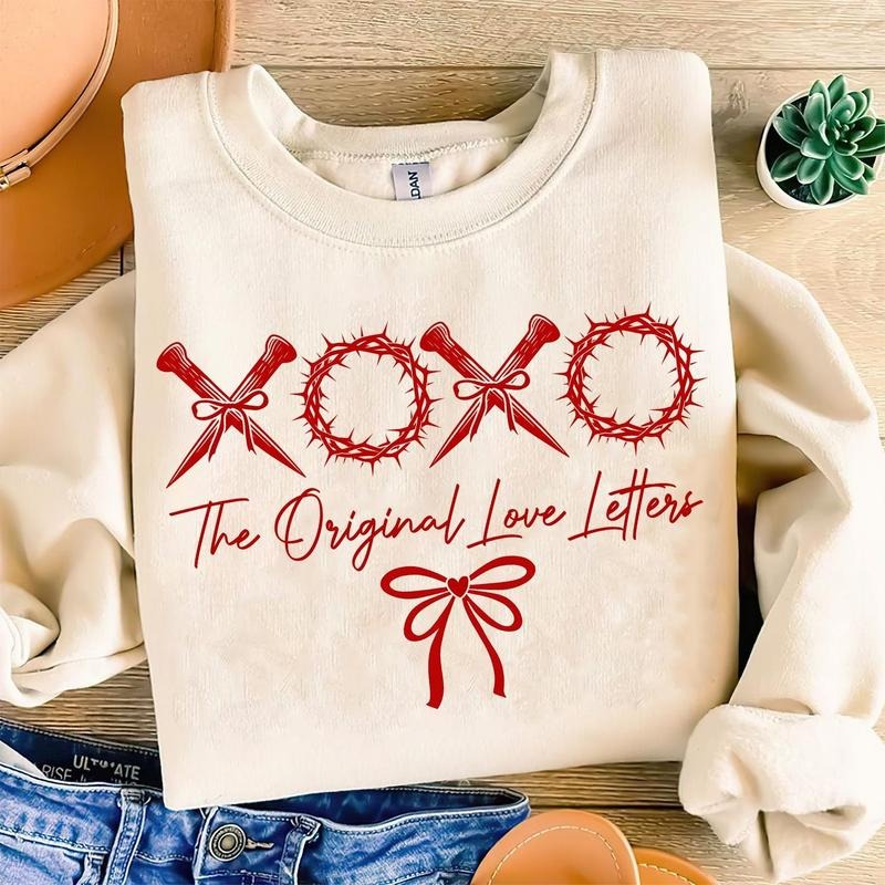 XOXO the original love letters Shirt, Christian Valentines Shirt, Valentine Day Shirt, Valentine Bow Sweatshirt, Christian Shirt, Jesus Valentine Sweatshirt