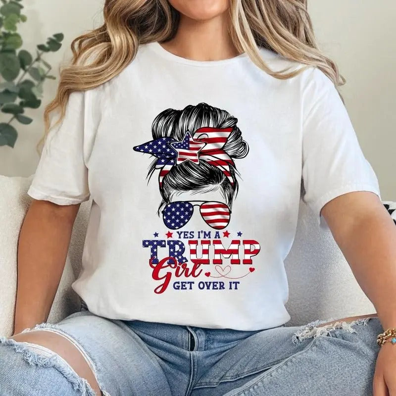 Yes I Am a Trump Girl Get Over It Shirt, Trump 2024 Shirt, Trump Supporters, Graphic Printed Unisex Classic Comfort Cotton T-Shirts Womenswear