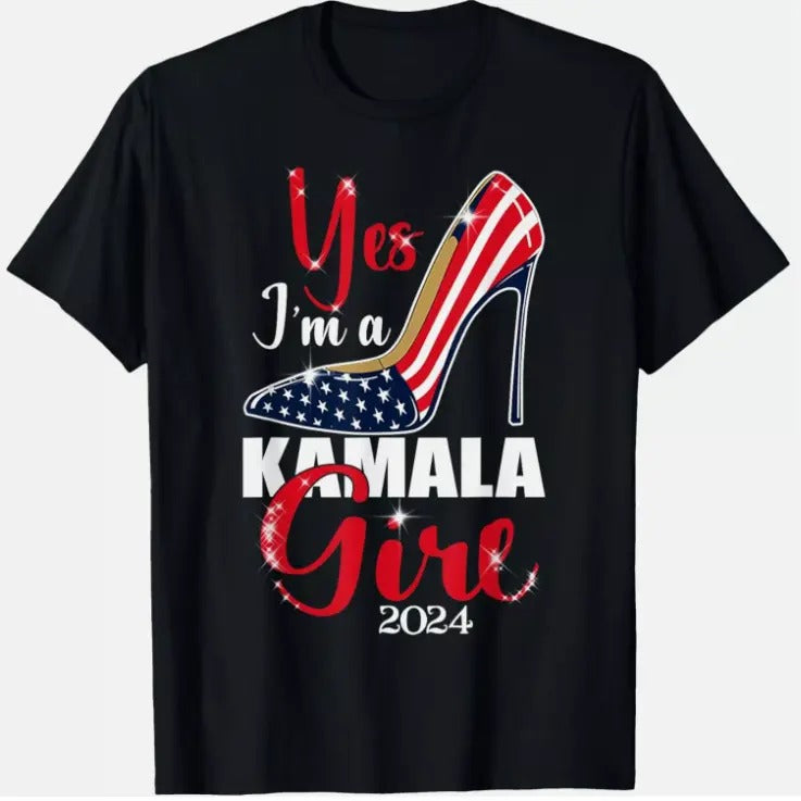 Yes I'm A Kamala Girl Stilettos High Heel Harris 2024 Vote T-Shirt, Grahpic tees, Crew Neck T-Shirt, Gift for Him, Gift for Her, Gift for Friends, Menswear Top, Womenswear Top
