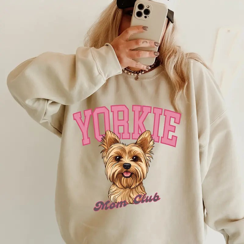 Yorkie Mom Club Sweatshirt ~ Sweatshirt Unisex Apparel Relaxed Fit Printed in the USA Clothing Womenswear Casual and Comfortable