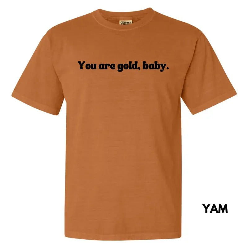 You Are Golden Baby Comfort Colors T-Shirt 'NLB'