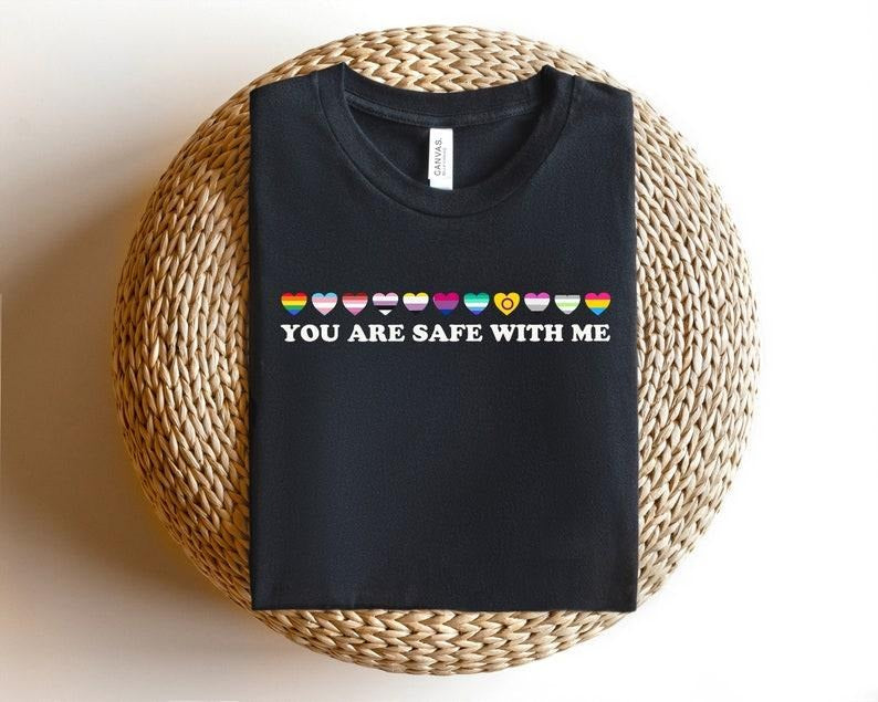 You Are Safe With Me Shirt, LGBT Friendly Shirt, LGBT Support Shirt, Rainbow Shirt, LGBT Heart Shirts, Pride Sweatshirts, Pride Flag Shirt