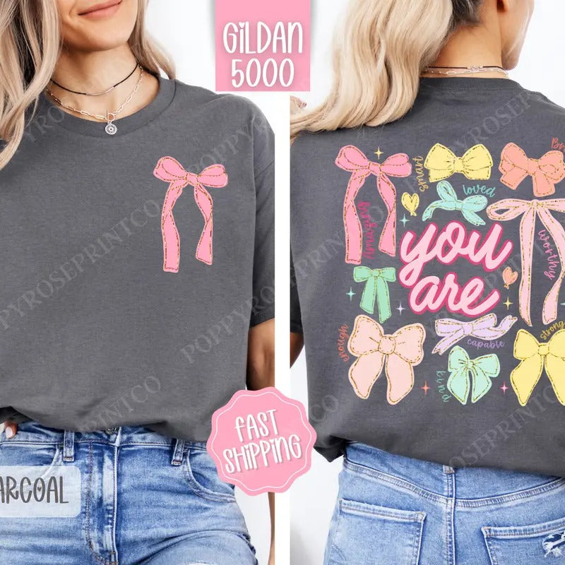 You Are Shirt Gildan, Coquette Bow Women's Tee, Religious Women's Tshirt Plus Size Christian Shirt Hoodie, Sweatshirt