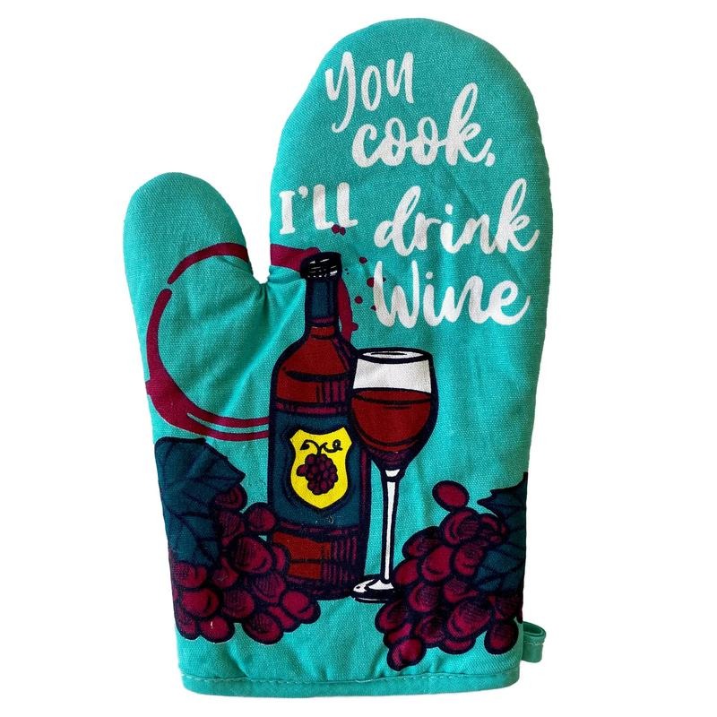 You Cook I'll Drink Wine Oven Mitt Funny Vino Wine Lover Gift for Mom Funny Graphic Kitchenwear Funny Wine Novelty...
