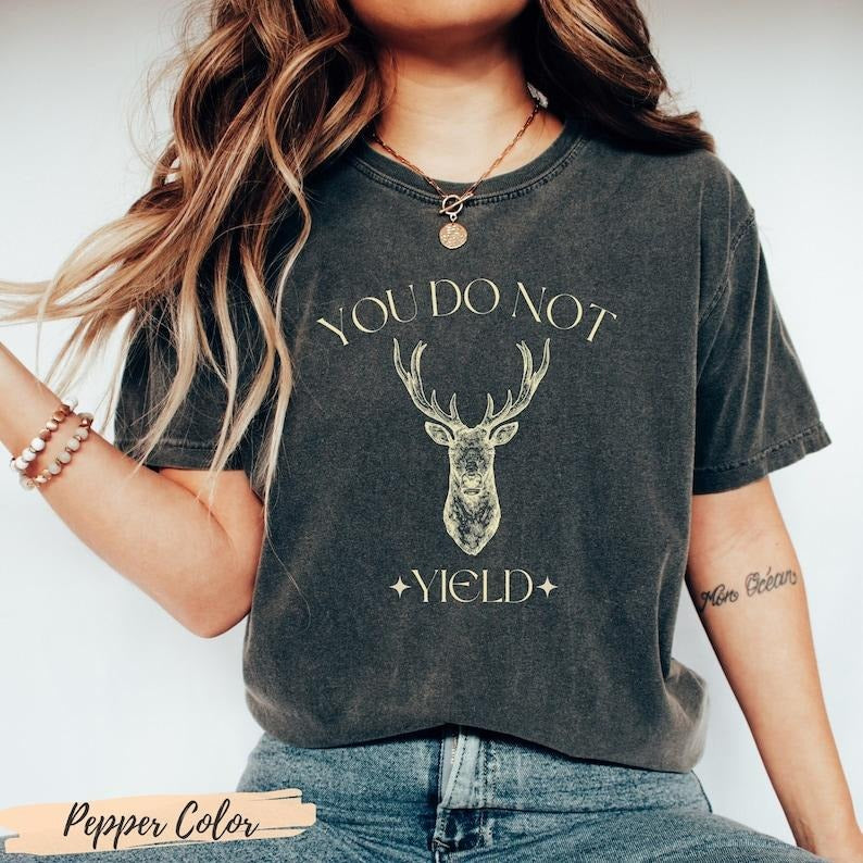 You Do Not Yield Shirt T-Shirt, TOG Tshirt, Acosf Booktok SJM Bookish Merch Gift, Aelin Galathynius, ACOTAR bookstagram...