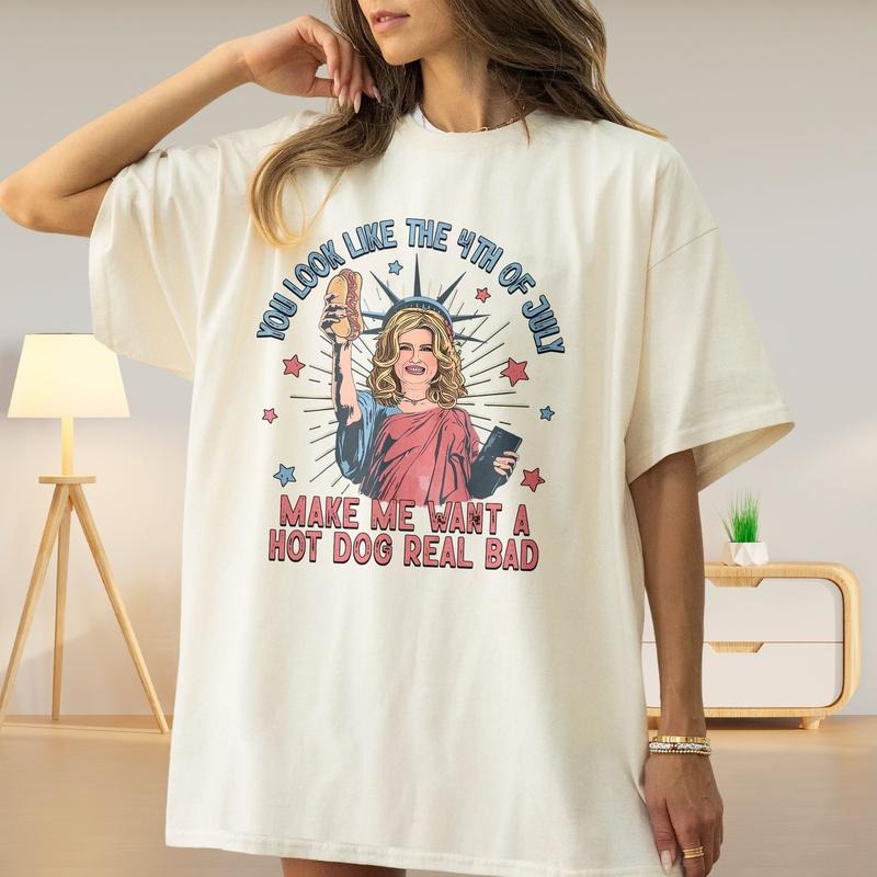 You Look Like The 4th Of July Make Me Want A Hot Dog Real Bad Teee Shirt, Funny 4th July Hot Dog Lover Shirt, Women Movie...