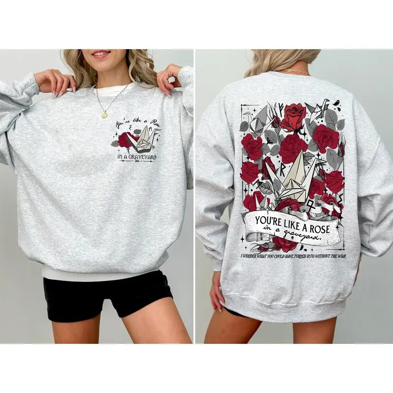 You're Like A Rose In A Graveyard Sweatshirt, Vanessa Graveyard Hoodie, Draco Crewneck, Manacled Hoodie, Bookish Pullover, Manor Sweater, Manacled Shirt, Manacled Merch, Fandom Gift Unisex Soft Comfort Long Sleeves Graphic Fabric Sweater