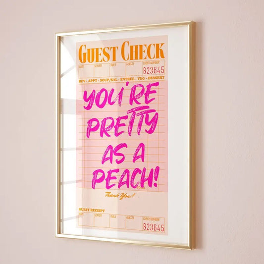 You're Pretty As A Peach Pink Southern Art, Guest Check Poster, Alabama Pink And Orange, Trendy Teen Bedroom Decor, Poster Prints No Frame, Gifts For Her Wall Art, Wall Art Home Decor, Abstract Wall Art, Gifts For Birthday Christmas Artwork Landscape