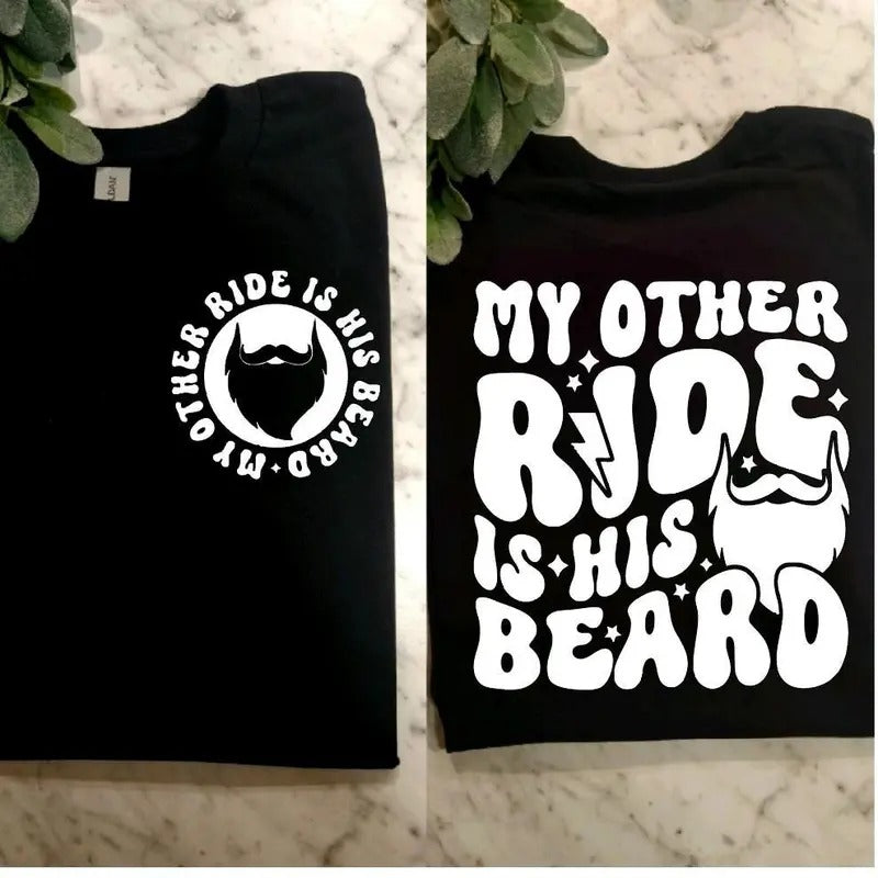 funny shirt my other ride is his beard humor popular biker motorcycle rider trending short sleeve shirt Sweatshirt, Hoodie, Comfort T-Shirt