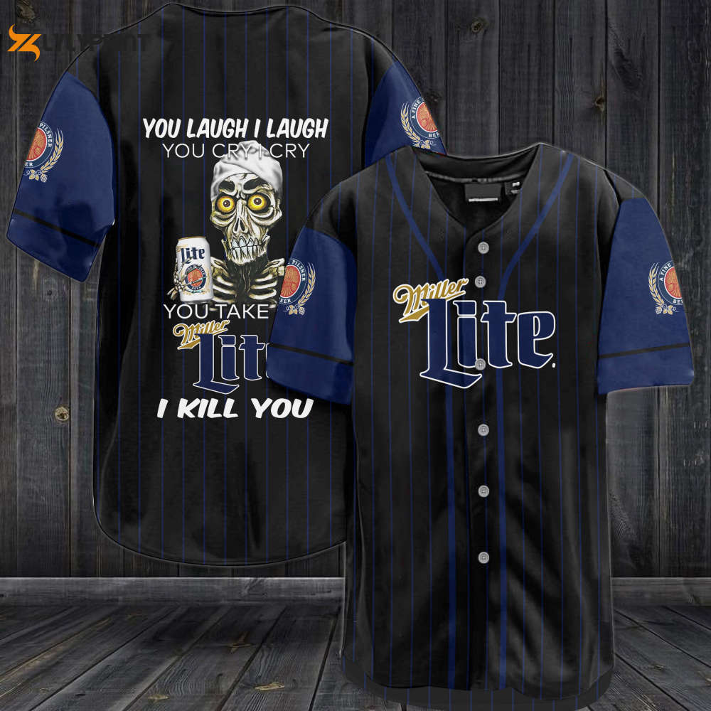 Miller Lite Beer You Laugh I Laugh You Cry I Cry Baseball Jersey - lylyprint.com