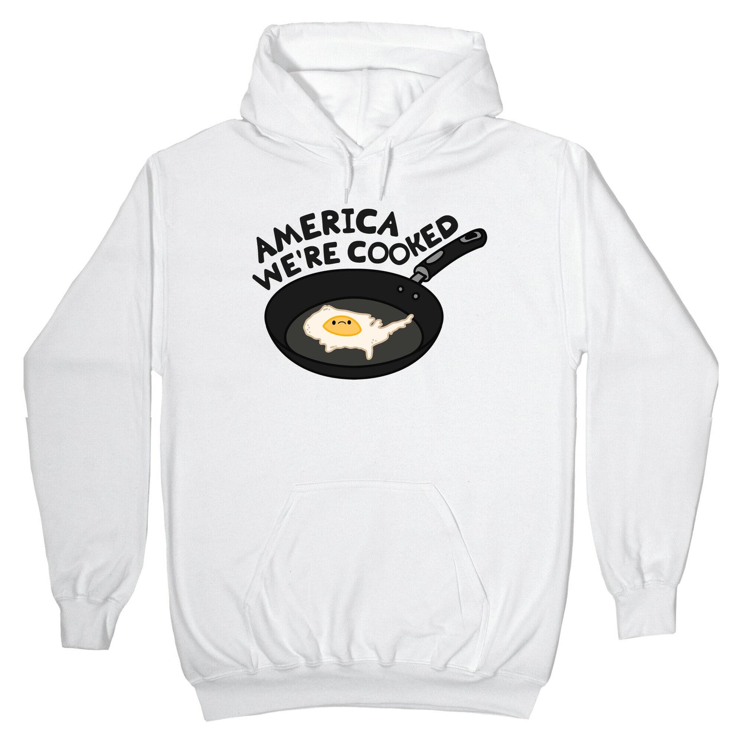 America Were Cooked Hoodie